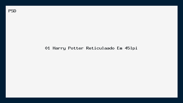 Harry Potter Reticulado 45lpi PSD Capa Chapada