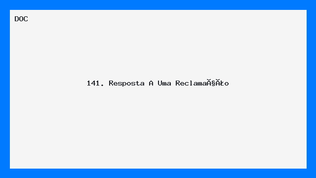 Resposta a Reclamação Comercial Modelo Pronto DOC