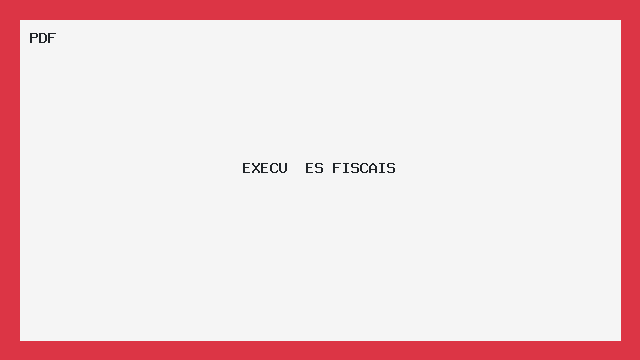 EXECU  ES FISCAIS