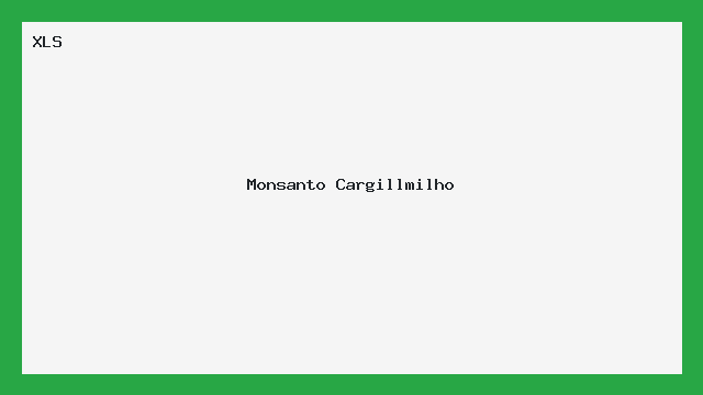 Planilha Monsanto Cargillmilho XLS Modelo Editável