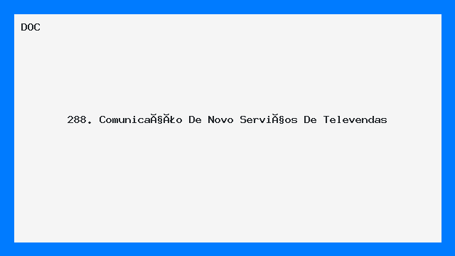 288. Comunicação De Novo Serviços De Televendas