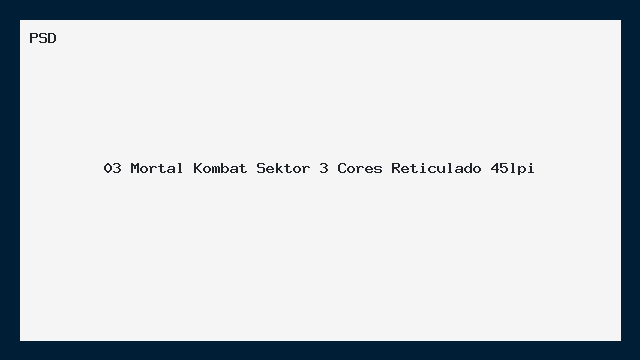 Mortal Kombat Sektor 3 Cores Reticulado 45lpi PSD