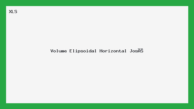 Volume Elipsoidal Horizontal José