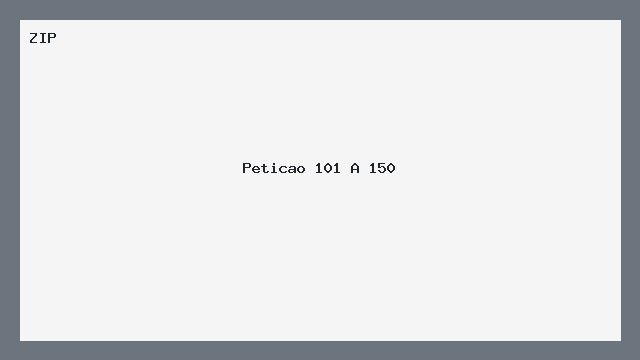 Peticao 101 A 150