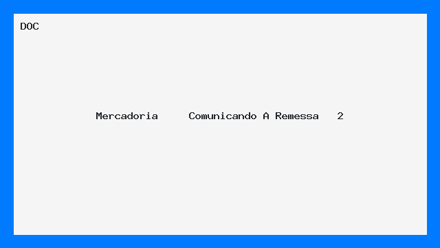 Comunicação de Remessa de Mercadoria - Modelo DOC