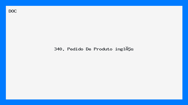 340. Pedido De Produto (inglês)
