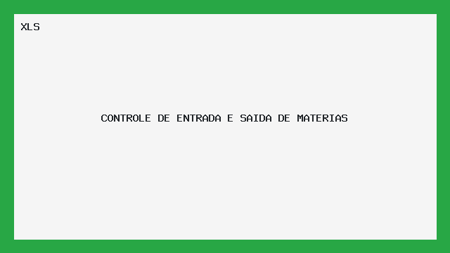 Planilha Controle de Entrada e Saída de Matérias XLS