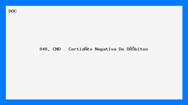 848. CND   Certidão Negativa De Débitos