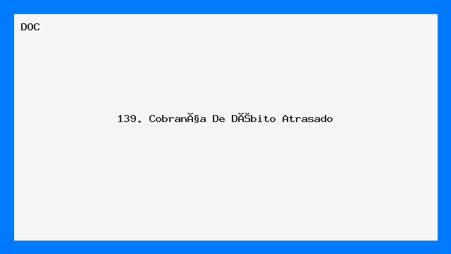 139. Cobrança De Débito Atrasado