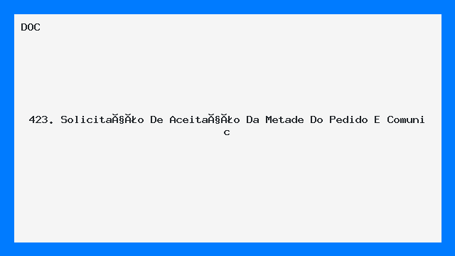 423. Solicitação De  Aceitação Da Metade Do Pedido E Comunic