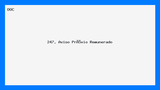 247. Aviso Prévio Remunerado