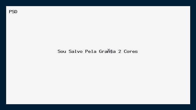 Sou Salvo Pela Graça PSD 2 Cores Personalizável