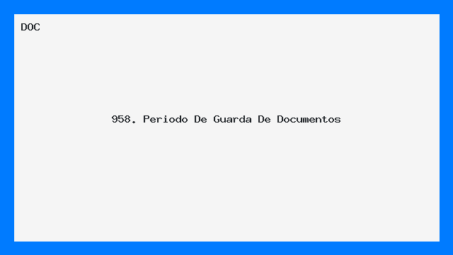 Período de Guarda de Documentos: Modelo Pronto DOC