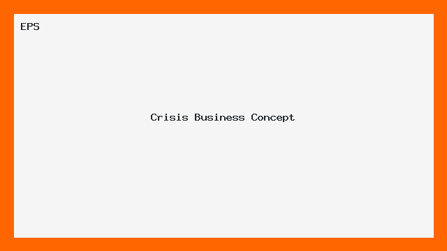 Crisis Business Concept