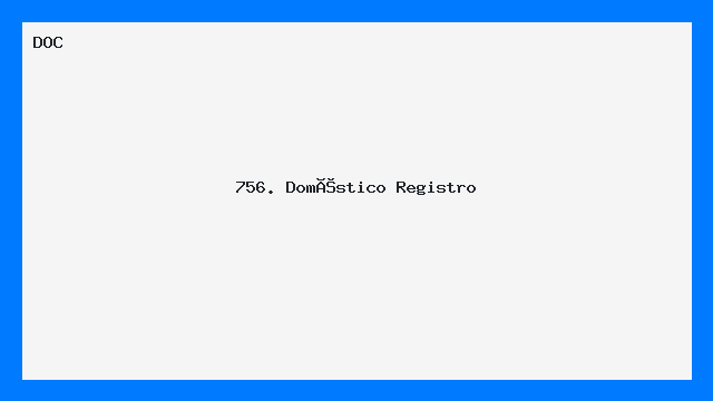 756. Doméstico   Registro