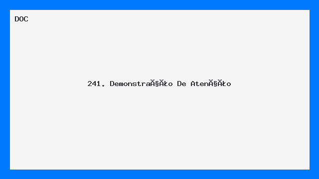 241. Demonstração De  Atenção