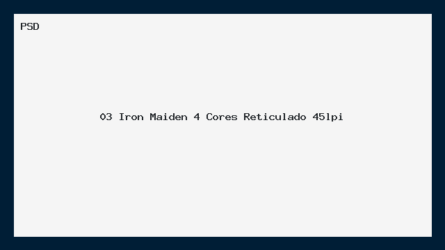 Iron Maiden 4 Cores Reticulado 45lpi PSD