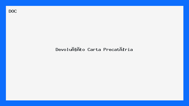 Devolução Carta Precatória - Download DOC - PlanilhaExcel