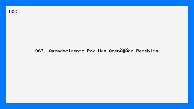 Modelo de Carta Agradecimento por Atenção Recebida
