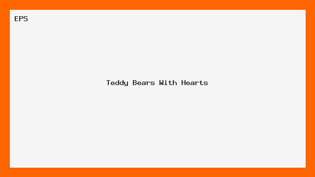 Teddy Bears With Hearts