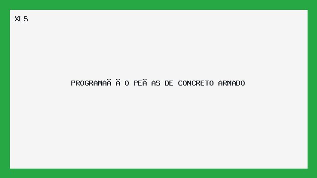 Planilha Programação Peças Concreto Armado XLS
