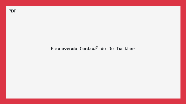 Escrevendo Conteúdo Do Twitter