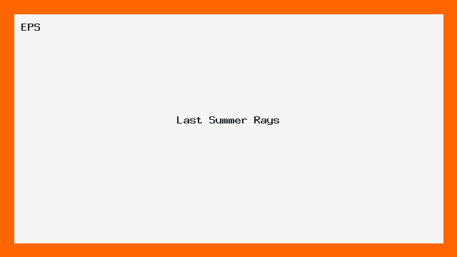 Last Summer Rays