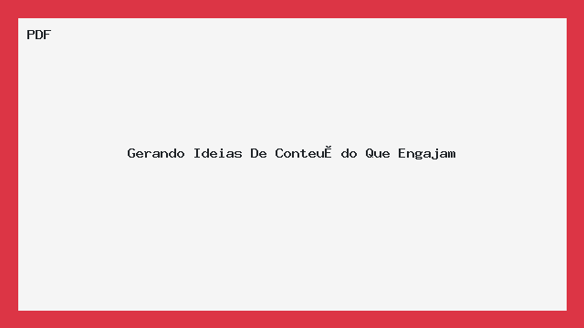 Gerando Ideias De Conteúdo Que Engajam