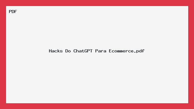 Hacks Do ChatGPT Para Ecommerce.pdf