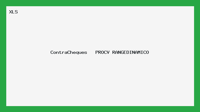 ContraCheques   PROCV RANGEDINAMICO