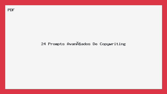 24 Prompts Avançados De Copywriting