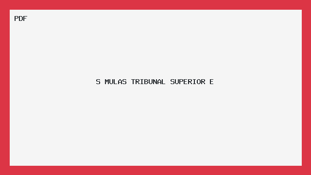 S MULAS TRIBUNAL SUPERIOR E