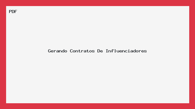 Gerando Contratos De Influenciadores