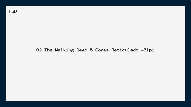 The Walking Dead — PSD 5 Cores Reticulado 45lpi