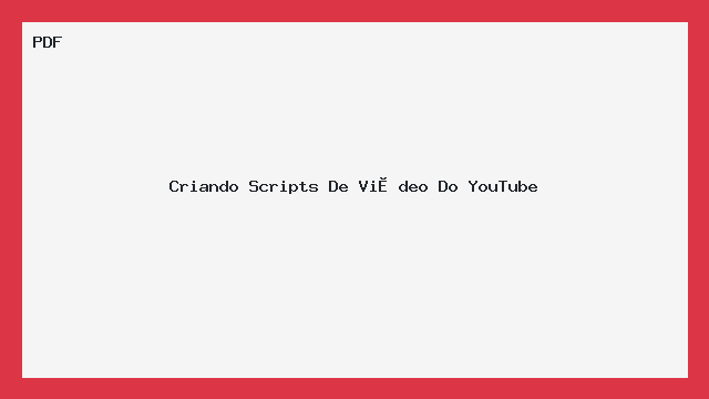 Criando Scripts De Vídeo Do YouTube