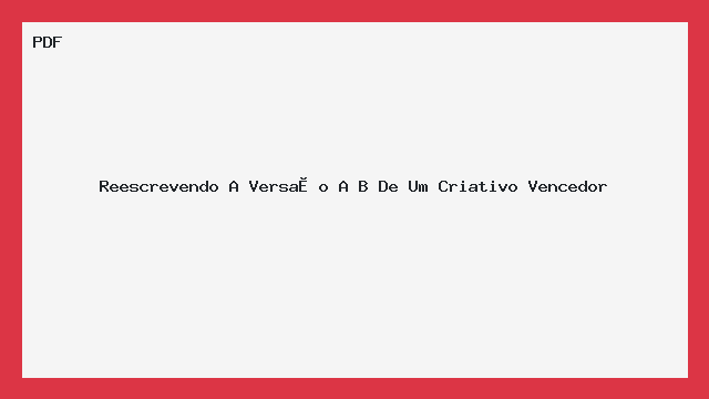 Reescrevendo A Versão A B De Um Criativo Vencedor