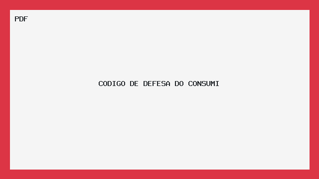 CODIGO DE DEFESA DO CONSUMI