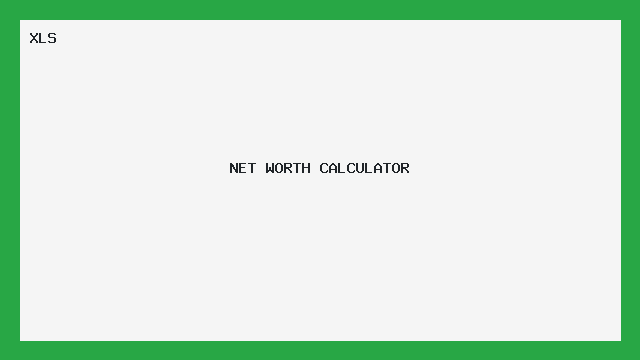 NET WORTH CALCULATOR