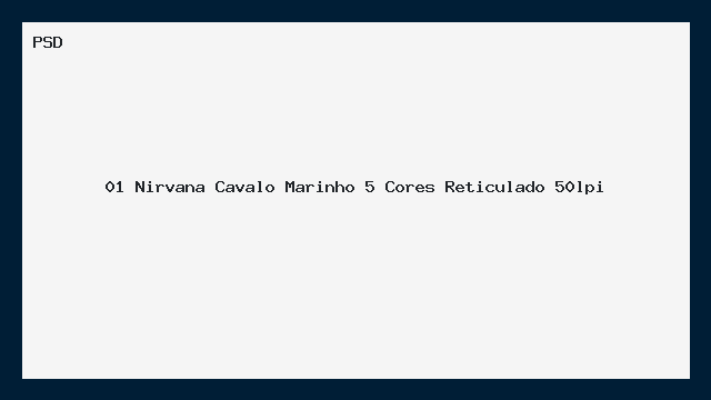 Nirvana Cavalo Marinho 5 Cores Reticulado 50lpi PSD