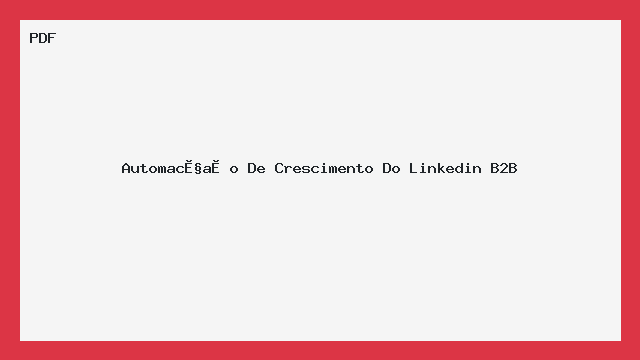 Automação De Crescimento Do Linkedin B2B