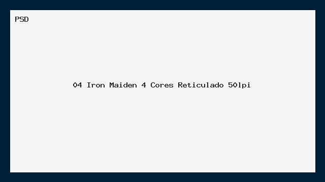 04 Iron Maiden 4 Cores Reticulado 50lpi