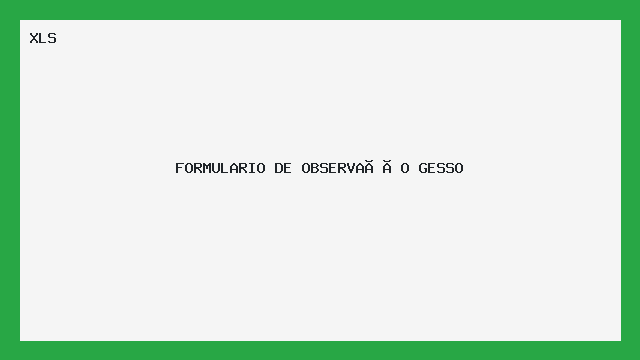 Formulário de Observação para Gesso (XLS) - Editável