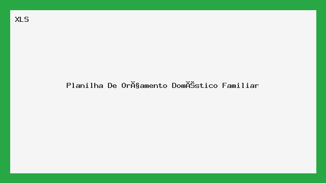 Planilha de Orçamento Familiar Completa XLS