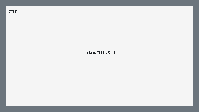 SetupMB1.0.1 - Zip